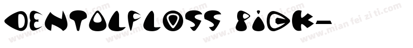 Dentalfloss pick字体转换